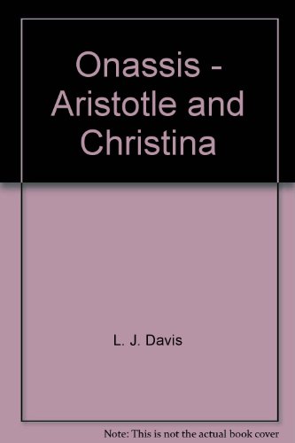 Onassis - Aristotle and Christina B000OTS2AM Book Cover