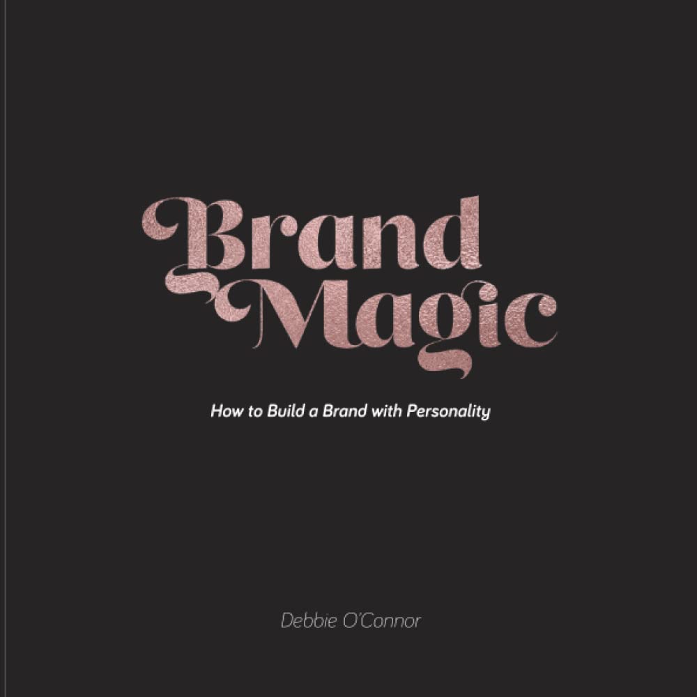 Brand Magic: How to build a brand with personality