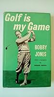 Golf Is My Game B0000CL0BM Book Cover