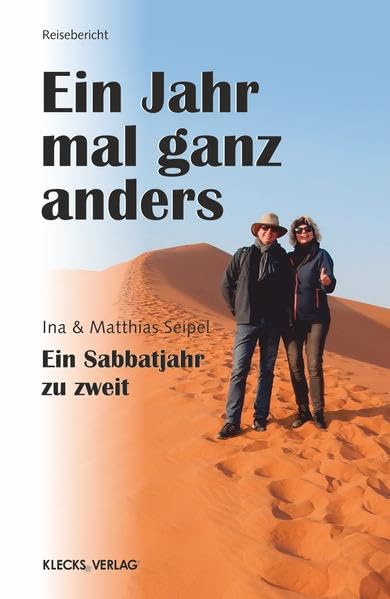 Ein Jahr mal ganz anders: Ein Sabbatjahr zu zweit