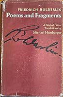 FRIEDRICH HOLDERLIN:  Poems and Fragments; Bi-Lingual Edition with a Preface Introduction and Notes B000M0XPLE Book Cover