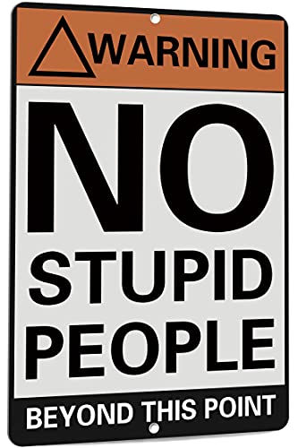 Vintage Metal Signs No Stupid People Beyond This Point Tin Sign for Bar Accessories Man Cave 12"x 8"