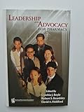 Leadership and Advocacy for Pharmacy