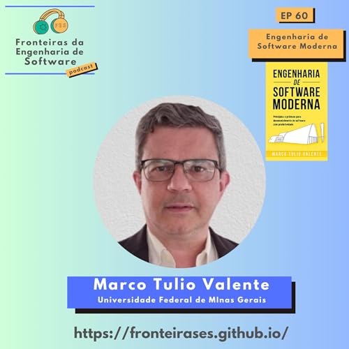 Engenharia de Software Moderna, com Marco Tulio Valente (UFMG) Podcast Por capa