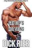  Gay Cop\'s Hot Sting Cop (Seduces the Squad Gay 2) (English Edition)