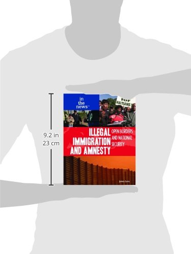 Illegal Immigration and Amnesty: Open Borders and National Security (In the News)