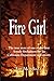 Fire Girl: The Story of one of the First Female CDF Fire Fighters (Volume 1)