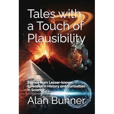 Tales with a Touch of Plausibility