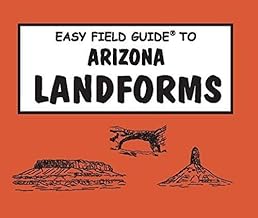 Easy Field Guide to Arizona Landforms (Easy Field Guides)