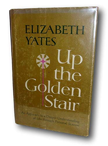 Rare -Elizabeth Yates UP THE GOLDEN STAIR 1966 ... B08TR7FRRV Book Cover