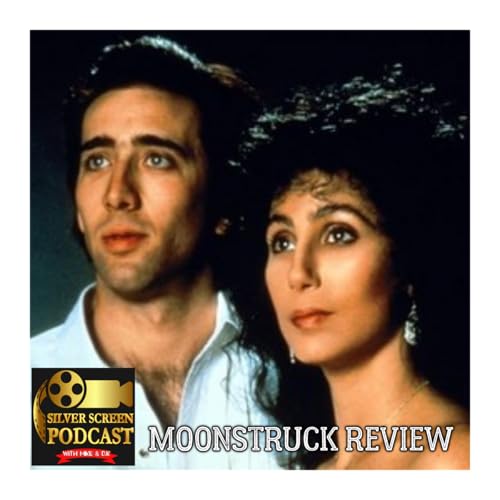 Page de couverture de Silver Screen Podcast - Moonstruck Review