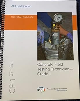 Spiral-bound CP-1 37th Edition: Technician Workbook for Concrete Field Testing Technicianâ€”Gra Book