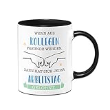 Tassenbrennerei Original - Tasse mit Spruch Wenn aus Kollegen Freunde werden, dann hat sich jeder Arbeitstag gelohnt - Kaffeetasse als Geschenk Arbeitskollegen (Schwarz)