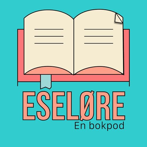 Esel&oslash;re - En bokpod Podcast Por Podkastkollektivet arte de portada