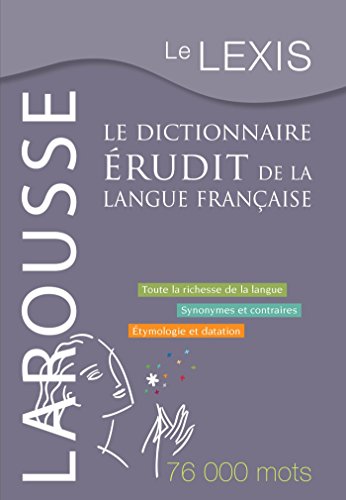 Télécharger Le Lexis - le dictionnaire érudit de la langue française PDF Ebook En Ligne