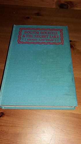 Doctor Dolittle and the Secret Lake B000L9MRHO Book Cover
