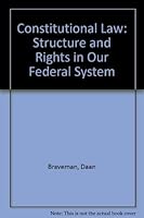 Constitutional Law: Structure and Rights in Our Federal System 0820543748 Book Cover
