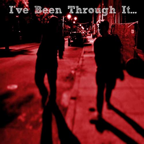  I\'ve Been Through It... [Explicit] (Radio Edit)