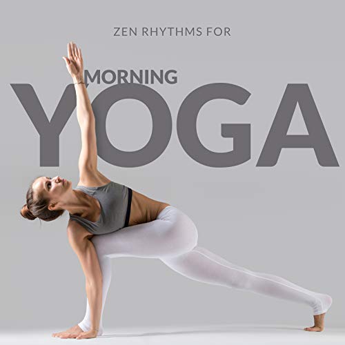 Zen Rhythms for Morning Yoga Healing Harmony Sounds, New