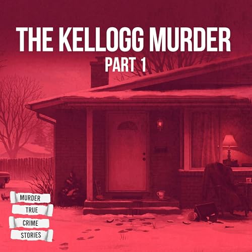 UNSOLVED: The Kellogg Murder 1 Podcast Por arte de portada