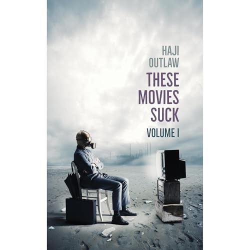 These Movies Suck by Haji Outlaw episode artwork