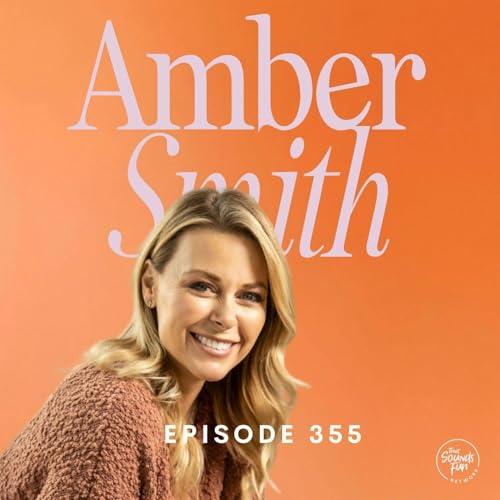 How Do You Trust God After the Unthinkable? with Amber Smith | Episode 356