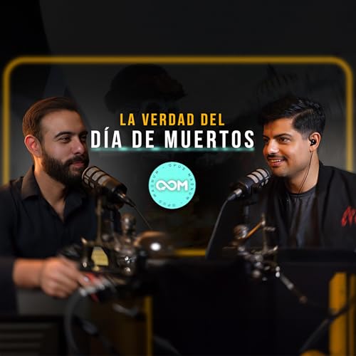 D&iacute;a de Muertos &iquest;Tradici&oacute;n o Enga&ntilde;o? | Opus Magnum Podcast | P.97