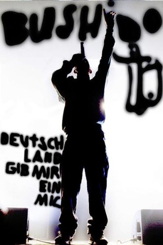 Preisvergleich Produktbild Bushido - Deutschland, gib mir ein Mic!