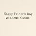 Hallmark Signature Father's Day Card (Vintage Classic Car, Don't Make 'Em Like You Anymore), (599FFW9632)