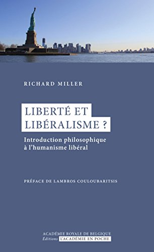 Télécharger Liberté et libéralisme ?: Introduction philosophique à l'humanisme libéral (L'Académie en poche Gratuit