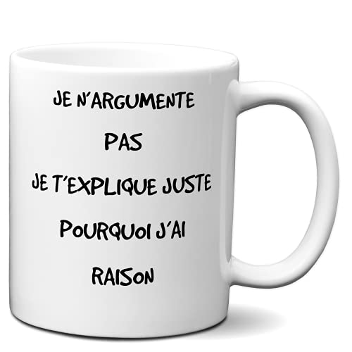 L'Esprit Des Anges Tasse-Mug Humour - Pourquoi j'ai raison - Idée Cadeau Drole Rigolo Humoristique Amusant