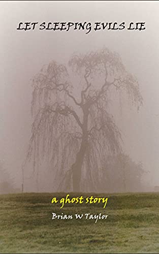 Let Sleeping Evils Lie: a ghost story (Paranormal Romance)