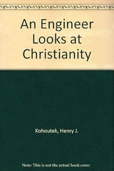 Hardcover An Engineer Looks at Christianity Book
