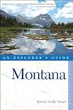 Explorer's Guide Montana: An Explorer's Guide (Explorer's Complete) [Idioma Inglés]: 0