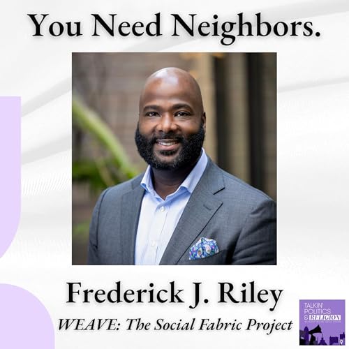Frederick J. Riley, WEAVE's Executive Director: Connection &mdash; Not Policy &mdash; Is the Only Thing That Saves Us. Here's Who's Making It Happen.