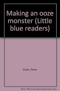 Paperback Making an ooze monster (Little blue readers) Book