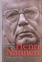 Henri Nannen: Drei Leben 3570001962 Book Cover