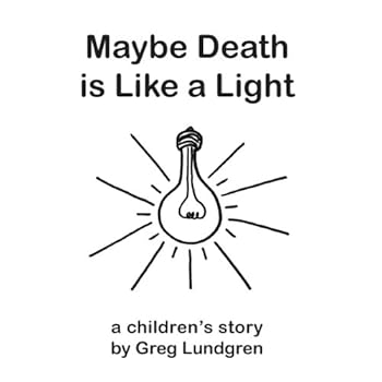 Paperback Maybe Death is Like a Light Book