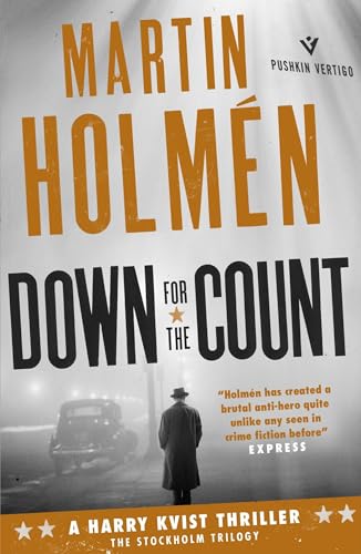 Down for the Count: The Stockholm Trilogy: Volume Two: 15 (Pushkin Vertigo)