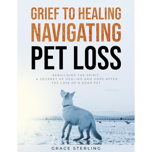 Grief To Healing - Navigating Pet Loss Audiolibro Por Grace Sterling arte de portada