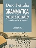  Grammatica emozionale: Viaggio dentro le parole