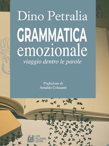  Grammatica emozionale: Viaggio dentro le parole