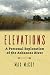 Elevations: A Personal Exploration of the Arkansas River