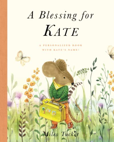 A Blessing for Kate: A Personalized Book with Kate’s Name!
