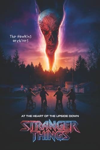 Stranger Things: At the Heart of the Upside Down