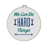 We Can Do Hard Things Premium Cross Stitch Kit - Everything Included - 10 Inch Hoop, Needle, DMC Thread, Fabric, and Easy-to-Follow Instructions
