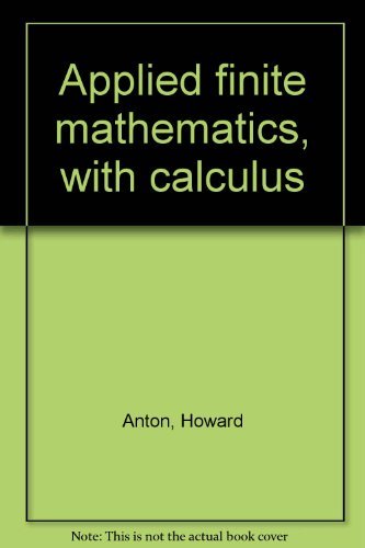 Applied finite mathematics, with calculus 0120595605 Book Cover