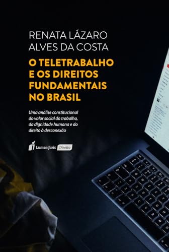 O Teletrabalho e os Direitos Fundamentais no Brasil