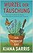 Wurzel der Täuschung: Ein Morrow Bay Rätsel Ein humorvoller Cozy Krimi in Ich Perspektive mit Kleinstadtromantik und botanischer Forensik (Die Morrow Bay Mysterien 1)