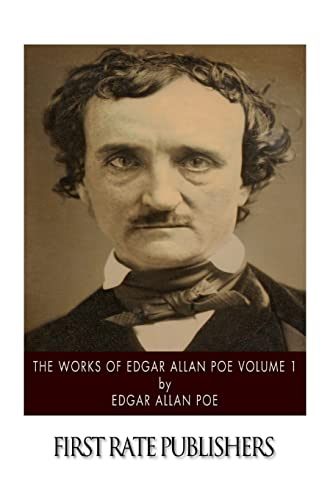 The Works of Edgar Allan Poe Volume 1 1502370328 Book Cover